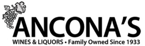 ANCONA'S WINES & LIQUORS • Family Owned Since 1933